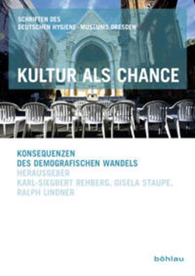 Lindner / Rehberg / Staupe | Kultur als Chance | Buch | 978-3-412-20681-9 | sack.de
