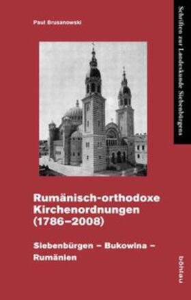 Brusanowski / Wien / Schwarz | Rumänisch-orthodoxe Kirchenordnungen 1786-2008 | Buch | 978-3-412-20698-7 | sack.de