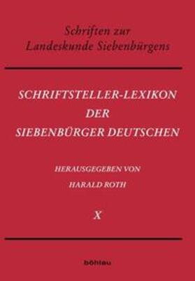Roth | Schriftsteller-Lexikon der Siebenbürger Deutschen | Buch | 978-3-412-20758-8 | sack.de