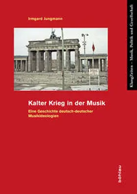 Jungmann |  Kalter Krieg in der Musik | Buch |  Sack Fachmedien
