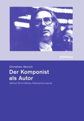 Storch | Der Komponist als Autor | Buch | 978-3-412-20762-5 | sack.de