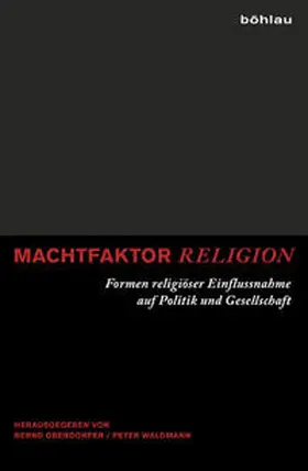 Oberdorfer / Waldmann |  Machtfaktor Religion | Buch |  Sack Fachmedien