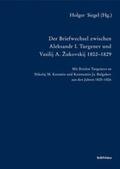Siegel |  Der Briefwechsel zwischen Aleksandr I. Turgenev und Vasilij A.  Zukovskij 1802-1829 | Buch |  Sack Fachmedien