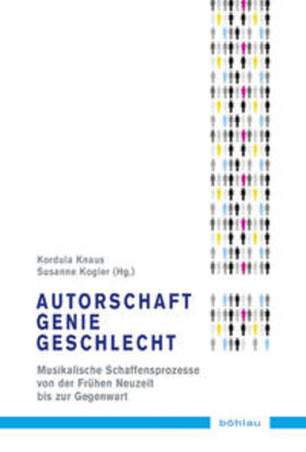Kogler / Knaus |  Autorschaft - Genie - Geschlecht | Buch |  Sack Fachmedien