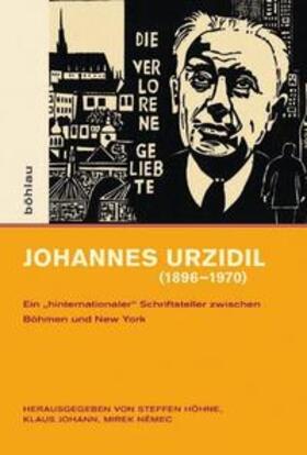 Höhne / Johann / Nemec | Johannes Urzidil (1896-1970) | Buch | 978-3-412-20917-9 | sack.de