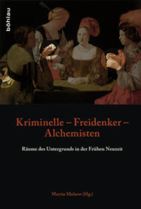 Mulsow |  Kriminelle - Freidenker - Alchemisten | Buch |  Sack Fachmedien