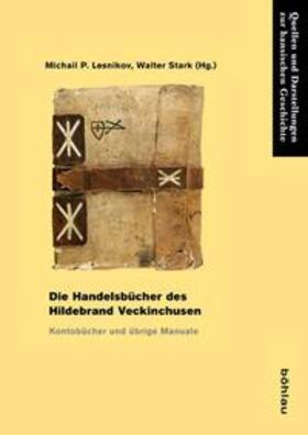 Lesnikov / Stark | Die Handelsbücher des Hildebrand Veckinchusen | Buch | 978-3-412-21020-5 | sack.de