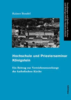 Bendel |  Hochschule und Priesterseminar Königstein | Buch |  Sack Fachmedien
