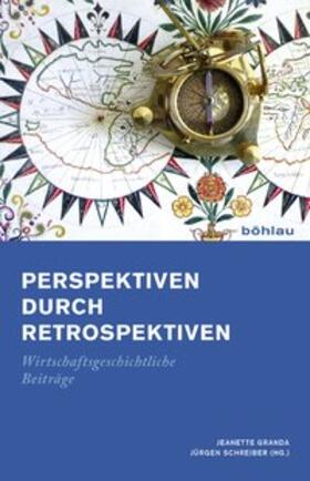 Granda / Schreiber | Perspektiven durch Retrospektiven | Buch | 978-3-412-21086-1 | sack.de