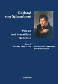 Scharnhorst / Kunisch / Sikora |  Scharnhorst, G: Private und dienstliche Schriften 7 | Buch |  Sack Fachmedien
