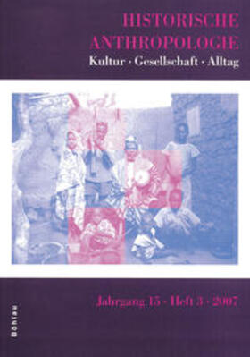 Habermas / Wagner-Hasel | Historische Anthropologie 0942-8704 / Historische Anthropologie 15,3 (2007) | Buch | 978-3-412-21206-3 | sack.de