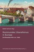 Lehnert |  Kommunaler Liberalismus in Europa | Buch |  Sack Fachmedien