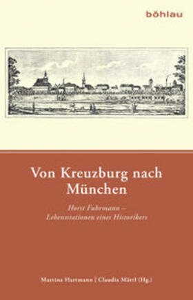 Hartmann / Märtl |  Von Kreuzburg nach München | Buch |  Sack Fachmedien