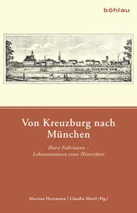 Hartmann / Märtl |  Von Kreuzburg nach München | Buch |  Sack Fachmedien