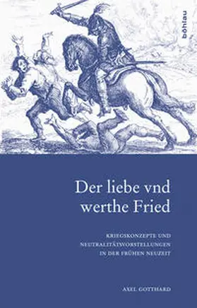 Gotthard |  Der liebe vnd werthe Fried | Buch |  Sack Fachmedien