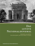Mai / Springer |  Das letzte Nationaldenkmal | Buch |  Sack Fachmedien
