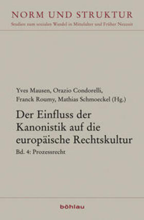 Mausen / Condorelli / Schmoeckel |  Einfluss der Kanonistik auf die europäische Rechtskultur 4 | Buch |  Sack Fachmedien