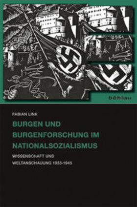 Link | Burgen und Burgenforschung im Nationalsozialismus | Buch | 978-3-412-22240-6 | sack.de