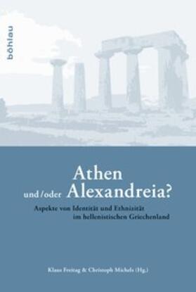 Freitag / Michels |  Athen und/oder Alexandreia? | Buch |  Sack Fachmedien