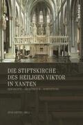 Lieven |  Die Stiftskirche des heiligen Viktor in Xanten | Buch |  Sack Fachmedien