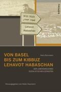 Bornstein / Haumann |  Von Basel bis zum Kibbuz Lehavot Habaschan | Buch |  Sack Fachmedien