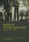 Baensch / Kratz-Kessemeier / Wimmer |  Museen im Nationalsozialismus | Buch |  Sack Fachmedien