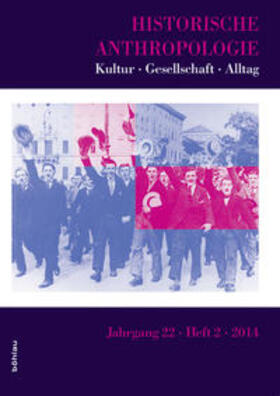 Füssel / Lindner / Schindler |  Historische Anthropologie 22,2 | Buch |  Sack Fachmedien