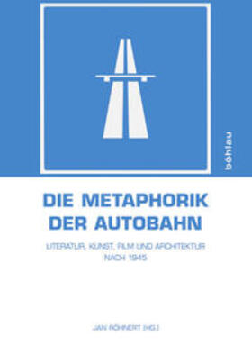 Röhnert |  Die Metaphorik der Autobahn | Buch |  Sack Fachmedien