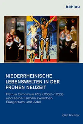 Richter |  Niederrheinische Lebenswelten in der Frühen Neuzeit | Buch |  Sack Fachmedien