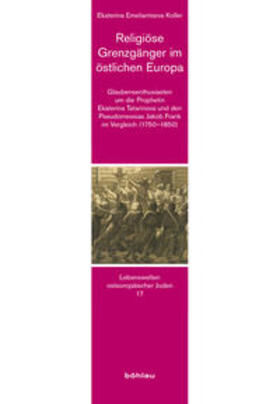 Koller | Emeliantseva, E: Religiöse Grenzgänger im östlichen Europa | Buch | 978-3-412-22453-0 | sack.de