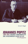 Nagel |  Johannes Popitz (1884-1945) | Buch |  Sack Fachmedien