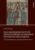 Strahl |  Strahl, A: Großherzogt. Mecklenburg-Schwerin im 1. Weltkrieg | Buch |  Sack Fachmedien