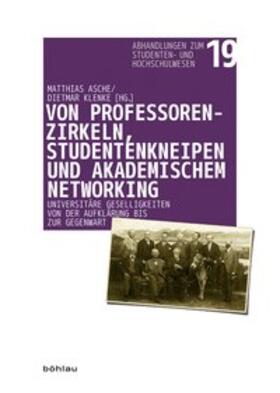 Klenke / Asche | Von Professorenzirkeln, Studentenkneipen und akademischem Networking | Buch | 978-3-412-22520-9 | sack.de