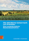 Dannowski / Hierold / Kinder |  Die Nördliche Uckermark um Prenzlau | Buch |  Sack Fachmedien