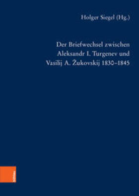 Siegel | Briefwechsel zwischen Aleksandr I. Turgenev und Vasilij A. Z | Buch | 978-3-412-50036-8 | sack.de