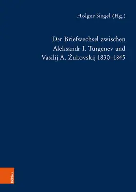 Siegel | Der Briefwechsel zwischen Aleksandr I. Turgenev und Vasilij A. Žukovskij 1830-1845 | E-Book | www.sack.de