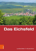 Harteisen / Hoppe / Küster |  Das Eichsfeld | eBook | Sack Fachmedien