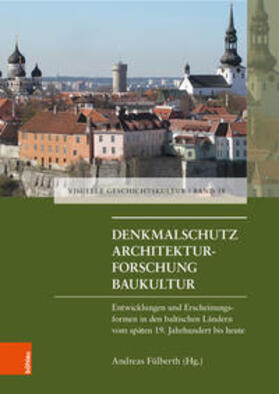 Fülberth / Ackermann / Bartetzky |  Denkmalschutz - Architekturforschung - Baukultur | Buch |  Sack Fachmedien