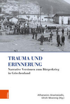 Moennig / Anastasiadis | Trauma und Erinnerung | Buch | sack.de