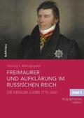 Wistinghausen |  Freimaurer und Aufklärung im Russischen Reich | Buch |  Sack Fachmedien