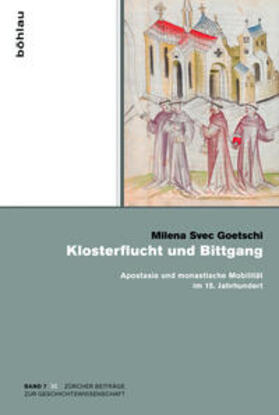Goetschi | Svec Goetschi, M: Klosterflucht und Bittgang | Buch | 978-3-412-50152-5 | sack.de