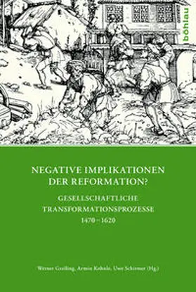 Greiling / Kohnle / Schirmer |  Negative Implikationen der Reformation? | Buch |  Sack Fachmedien