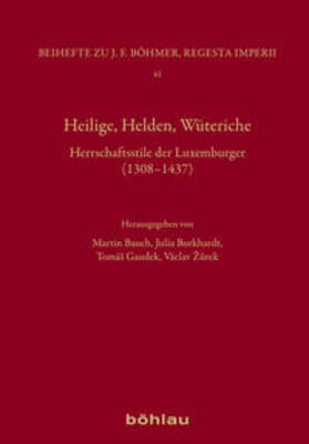 Bauch / Burkhardt / Gaudek |  Heilige, Helden, Wüteriche | Buch |  Sack Fachmedien