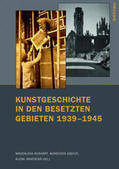 Bushart / Gasior / Janatková |  Kunstgeschichte in den besetzten Gebieten 1939-1945 | Buch |  Sack Fachmedien