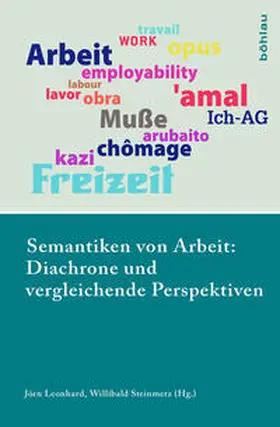 Steinmetz |  Semantiken von Arbeit: Diachrone und vergleichende Perspektiven | Buch |  Sack Fachmedien