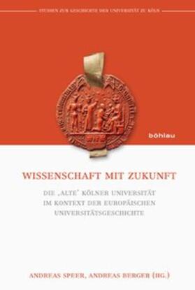 Speer / Berger | Wissenschaft mit Zukunft | Buch | 978-3-412-50363-5 | sack.de