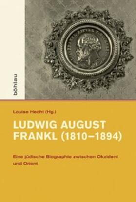 Hecht |  Ludwig August Frankl (1810-1894) | Buch |  Sack Fachmedien