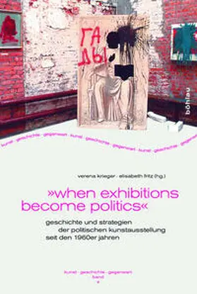 Krieger / Fritz |  »when exhibitions become politics« | Buch |  Sack Fachmedien