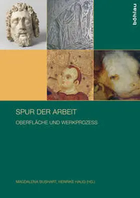 Bushart / Haug |  Spur der Arbeit | Buch |  Sack Fachmedien