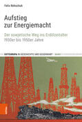 Rehschuh |  Aufstieg zur Energiemacht | eBook | Sack Fachmedien